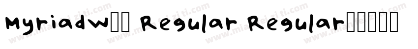 MyriadW01 Regular Regular字体转换